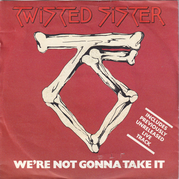 Twisted Sister – We're Not Gonna Take It