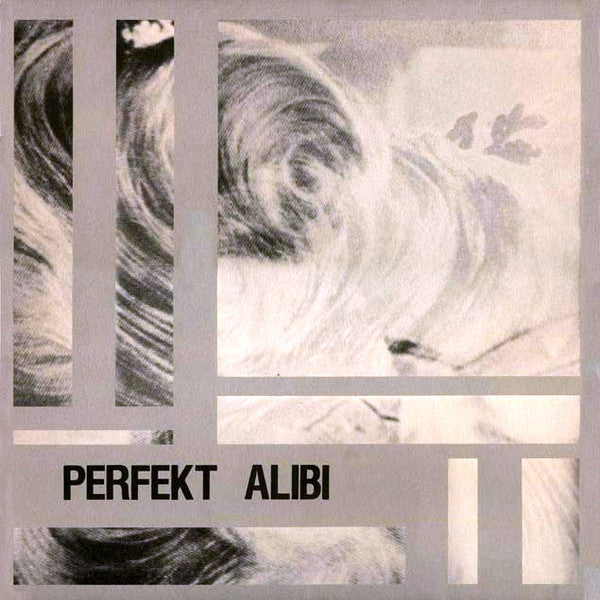 Perfekt Alibi – Perfekt Alibi