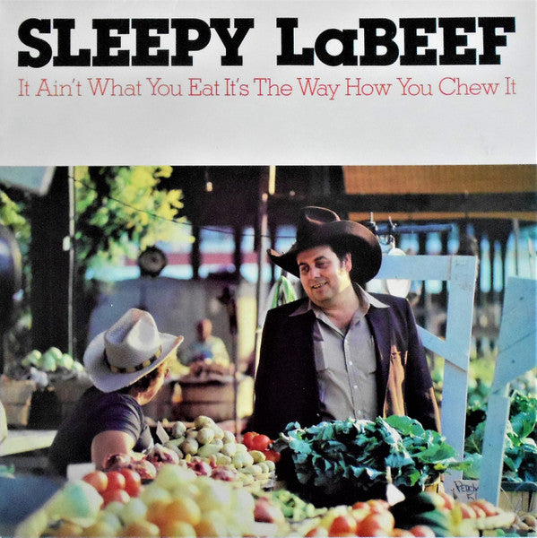 Sleepy La Beef – It Ain't What You Eat It's The Way How You Chew It