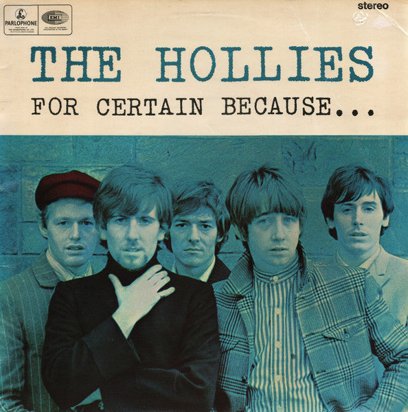 The Hollies – For Certain Because...