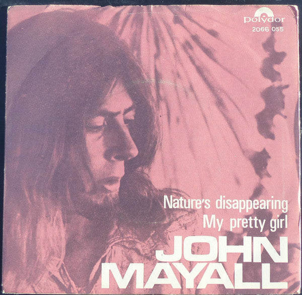 John Mayall – Nature's Disappearing / My Pretty Girl