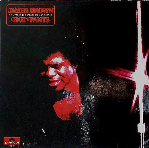 James Brown – Hot Pants