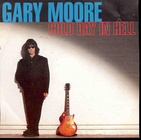 Gary Moore – Cold Day In Hell
