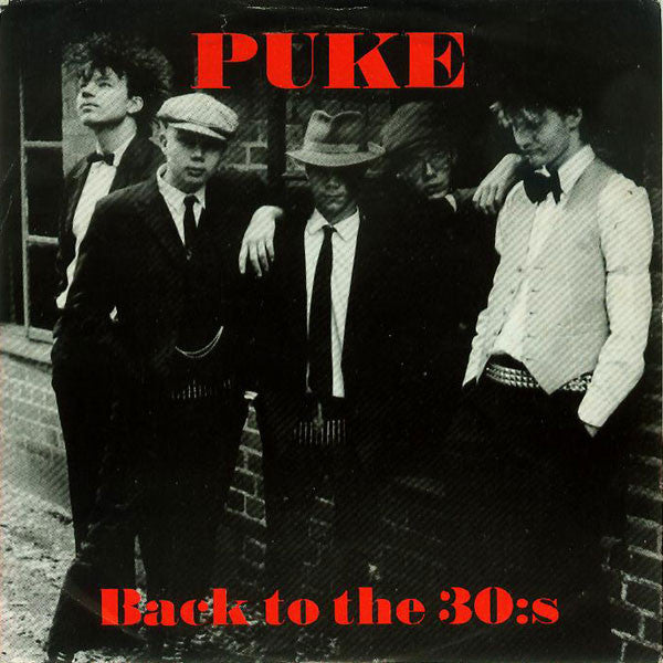 Puke – Back To The 30:s